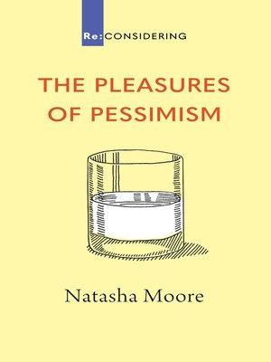 cover image of The Pleasures of Pessimism